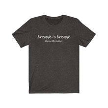Load image into Gallery viewer, Enough is Enough #iCantBreathe - Unisex Jersey Short Sleeve Tee