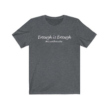 Load image into Gallery viewer, Enough is Enough #iCantBreathe - Unisex Jersey Short Sleeve Tee