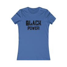 Load image into Gallery viewer, Black Power Women's Favorite Tee