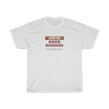 Load image into Gallery viewer, Just Do Good Business