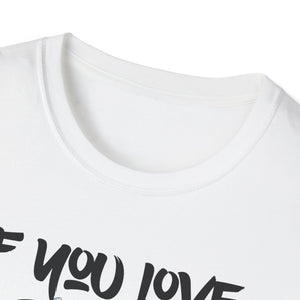Funny Love Screw Unisex Softstyle T-Shirt - If You Love Screw I Love You