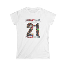 Load image into Gallery viewer, 21 ALL FEMALE CYPHER Fitted Tee MHHAFC
