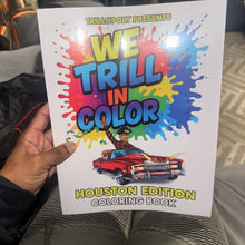 Load image into Gallery viewer, We Trill In Color Coloring Book
