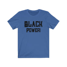 Load image into Gallery viewer, Black Power Unisex Jersey Short Sleeve Tee
