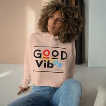 Load image into Gallery viewer, Good Vibes Only Crop Hoodie
